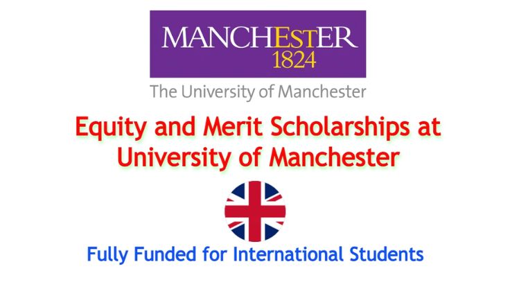 University of Manchester Equity and Merit International Scholarships