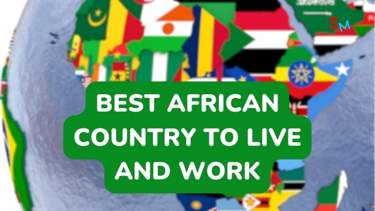 Best African country to live and work